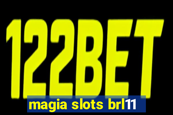 magia slots brl11